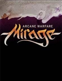 Mirage Arcane Warfare