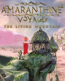 Amaranthine Voyage The Living Mountain