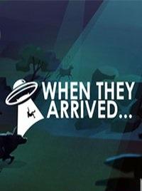 When They Arrived