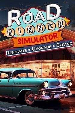 Road Dinner Simulator-Renovate, Upgrade, Expand