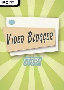 Video Blogger Story скачать торрент