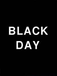 BLACK DAY