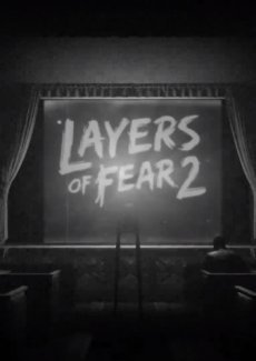 Layers of Fear 2 скачать торрент