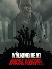 The Walking Dead Onslaught скачать игру торрент