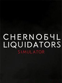 Chernobyl Liquidators Simulator скачать торрент