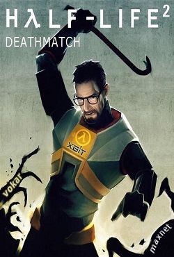 Half-Life 2 Deathmatch скачать торрент