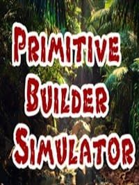 Primitive Builder Simulator скачать игру торрент