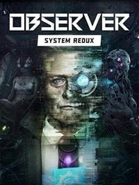 Observer: System Redux скачать игру торрент