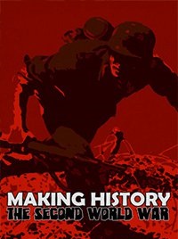 Making History The Second World War скачать торрент