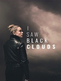 I Saw Black Clouds