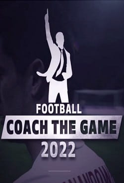 Football Coach the Game 2022 скачать игру торрент