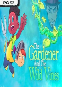 The Gardener and the Wild Vines скачать игру торрент