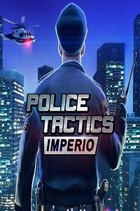 Police Tactics: Imperio скачать игру торрент