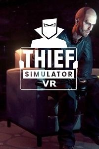Thief Simulator VR скачать торрент