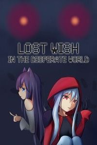 Lost Wish: In the desperate world скачать торрент