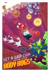 Get-A-Grip Chip and the Body Bugs скачать торрент