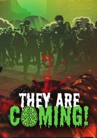 They Are Coming!