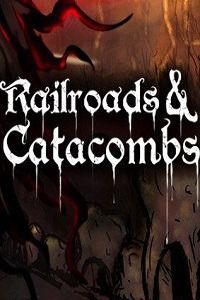 Railroads and Catacombs скачать игру торрент