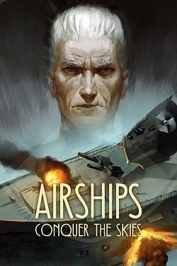 Airships: Conquer the Skies скачать игру торрент