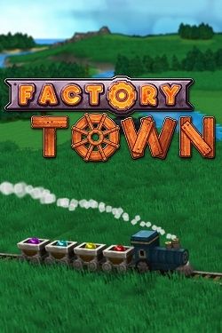 Factory Town скачать игру торрент
