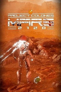 Project Colonies: MARS 2120 скачать через торрент