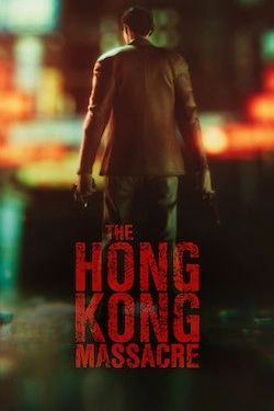 The Hong Kong Massacre скачать торрент