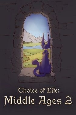 Choice of Life: Middle Ages 2 скачать торрент
